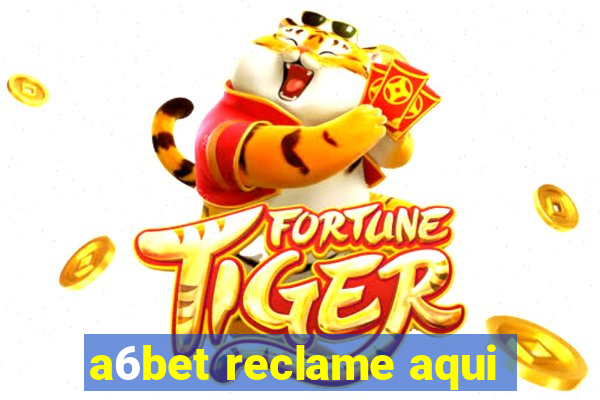 a6bet reclame aqui